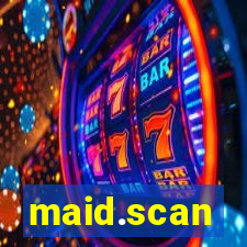 maid.scan