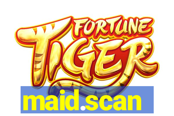 maid.scan
