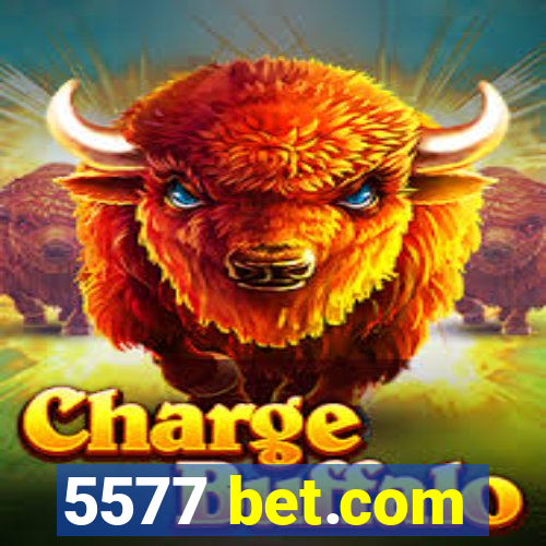 5577 bet.com