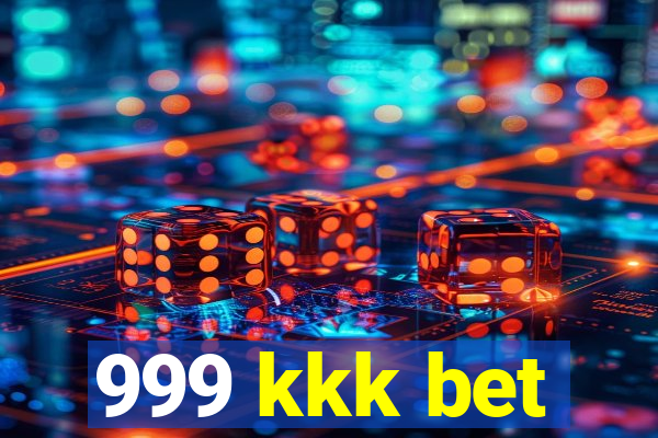 999 kkk bet