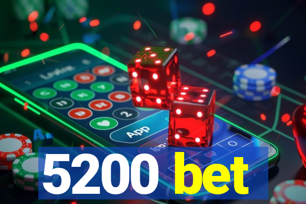 5200 bet