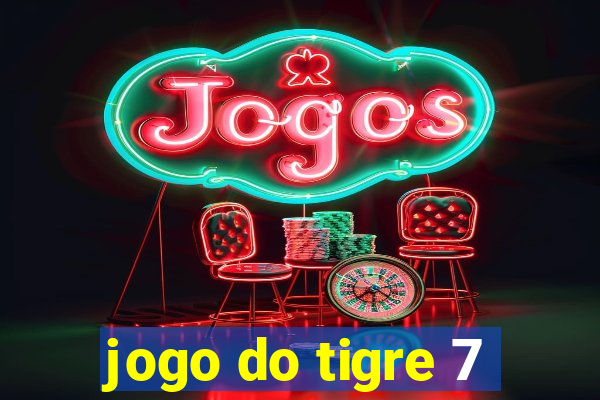 jogo do tigre 7