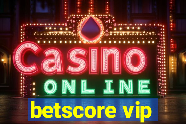 betscore vip