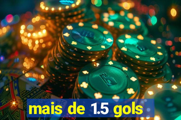 mais de 1.5 gols