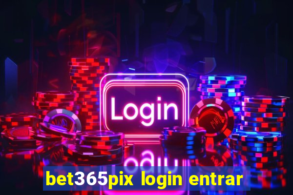 bet365pix login entrar