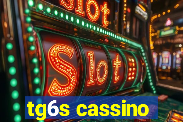 tg6s cassino