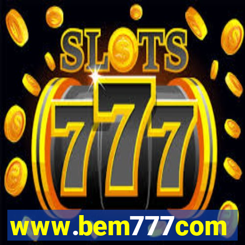 www.bem777com