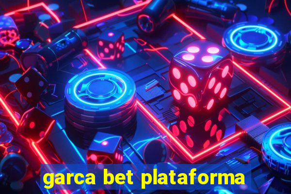 garca bet plataforma