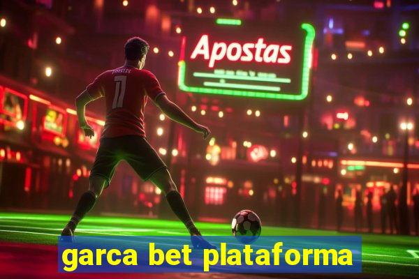 garca bet plataforma