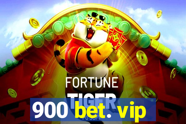 900 bet. vip