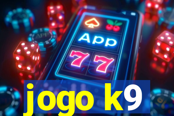 jogo k9