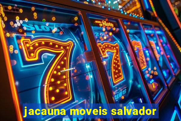 jacauna moveis salvador