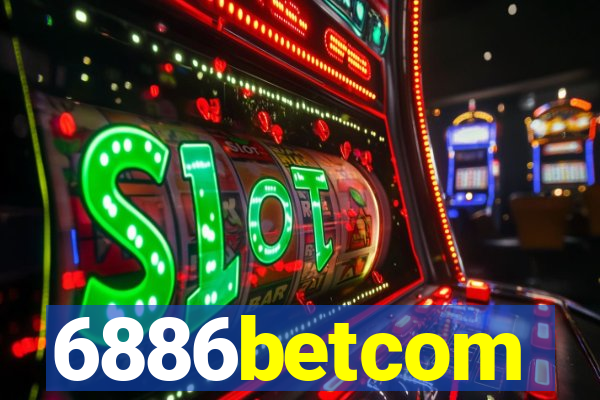 6886betcom