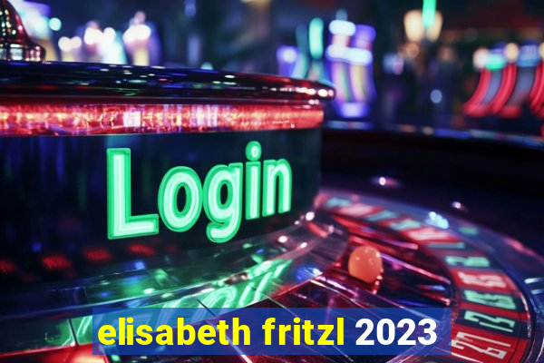 elisabeth fritzl 2023