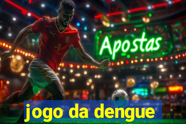 jogo da dengue
