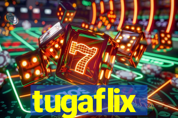 tugaflix