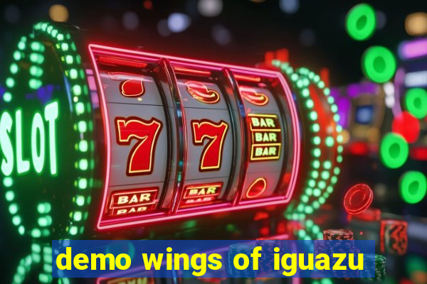 demo wings of iguazu