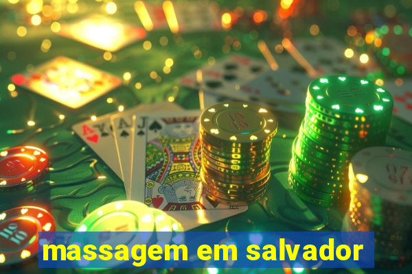 massagem em salvador