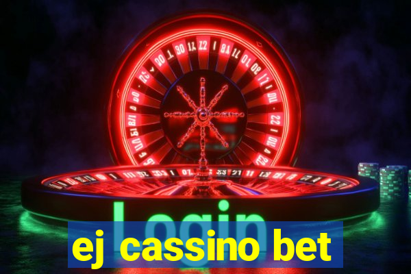 ej cassino bet