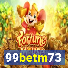 99betm73