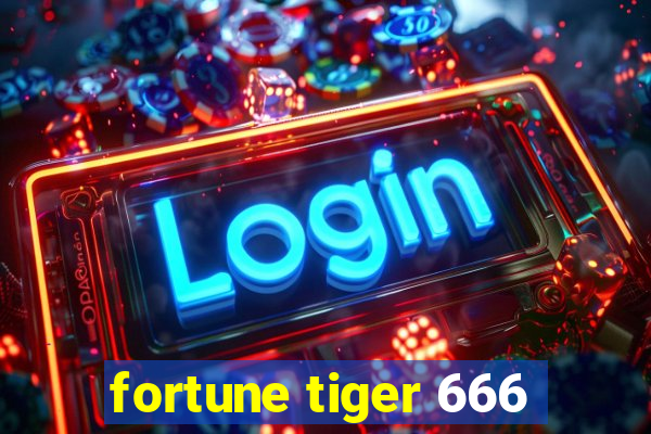 fortune tiger 666