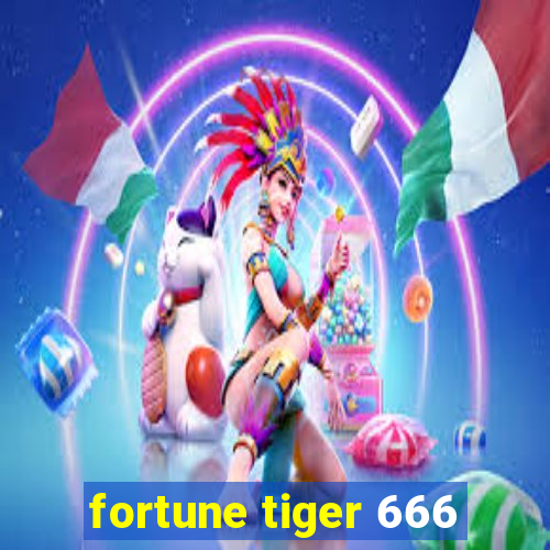 fortune tiger 666