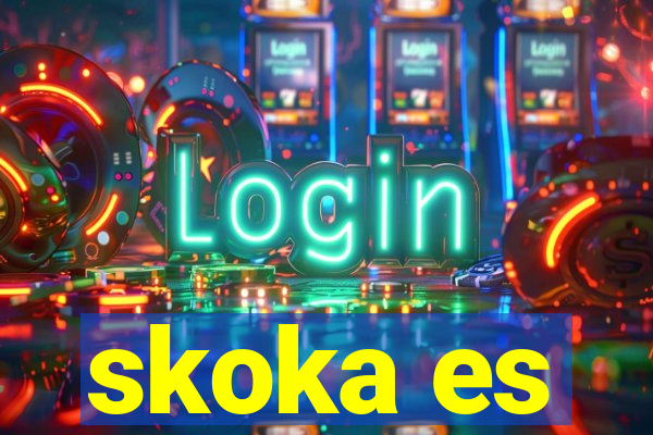 skoka es