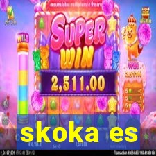 skoka es