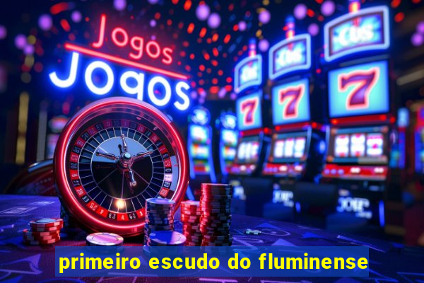 primeiro escudo do fluminense