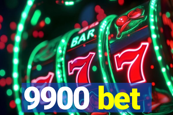 9900 bet
