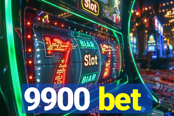 9900 bet
