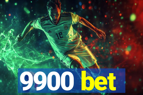 9900 bet