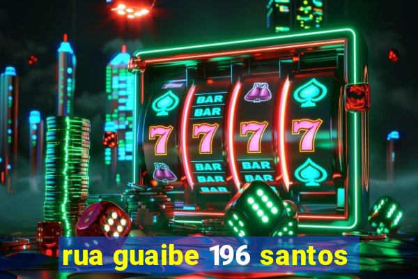 rua guaibe 196 santos