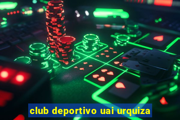 club deportivo uai urquiza