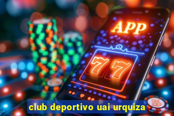 club deportivo uai urquiza
