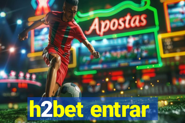 h2bet entrar