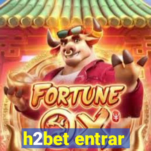 h2bet entrar