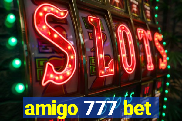 amigo 777 bet