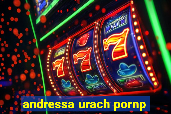 andressa urach pornp