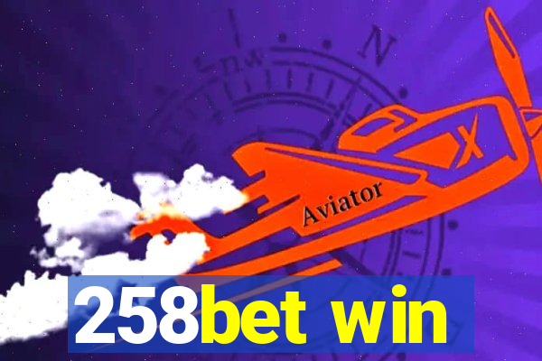 258bet win