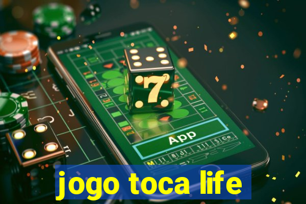 jogo toca life