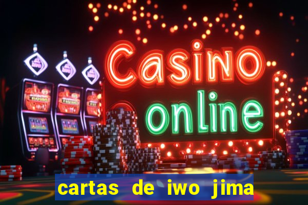 cartas de iwo jima legendado torrent