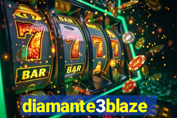 diamante3blaze