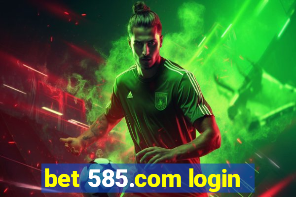 bet 585.com login