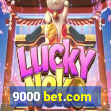 9000 bet.com