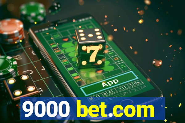 9000 bet.com