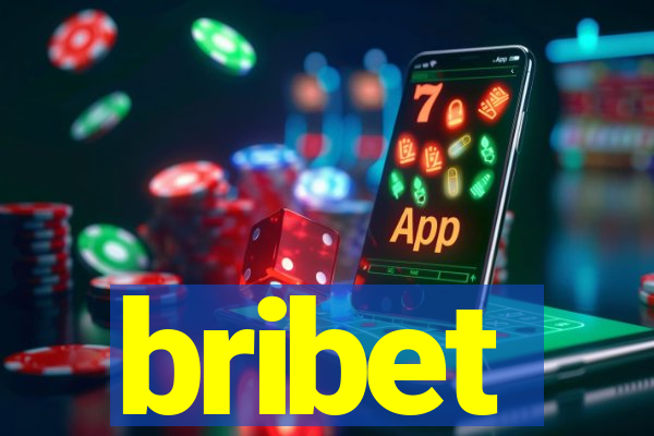 bribet
