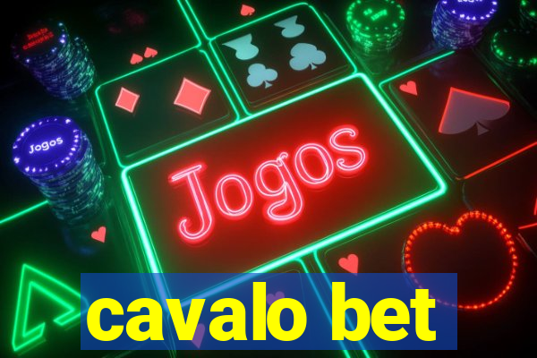 cavalo bet