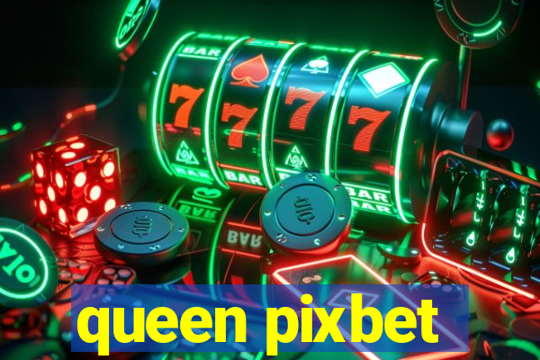 queen pixbet
