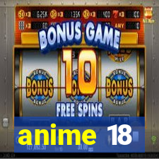 anime 18